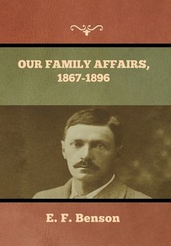 portada Our Family Affairs, 1867-1896 (en Inglés)