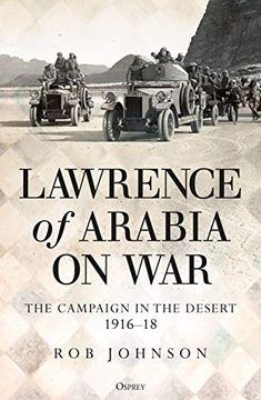 portada Lawrence of Arabia on War: The Campaign in the Desert 1916-18 (in English)