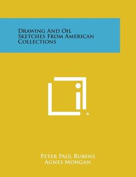 portada Drawing and Oil Sketches from American Collections (en Inglés)