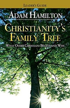 portada Christianity's Family Tree: What Other Christians Believe and why 