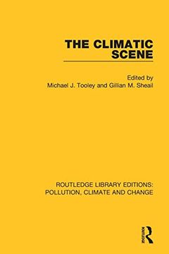 portada The Climatic Scene (Routledge Library Editions: Pollution, Climate and Change) (en Inglés)