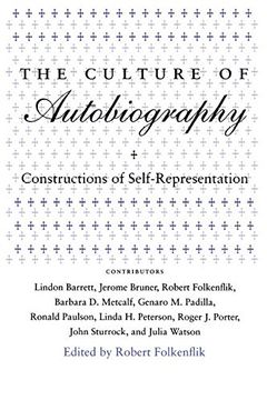 portada The Culture of Autobiography: Constructions of Self-Representation (Irvine Studies in the Humanities) (en Inglés)