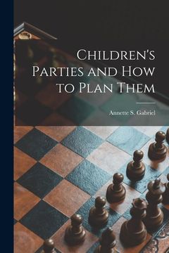 portada Children's Parties and How to Plan Them (en Inglés)