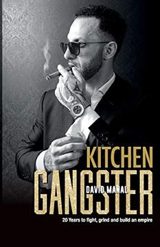 portada Kitchen Gangster: 20 Years to Fight, Grind and Build an Empire 
