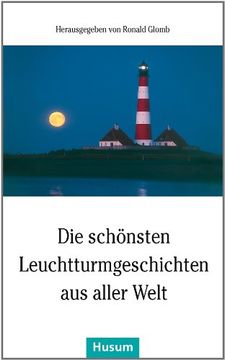 portada Die schönsten Leuchtturmgeschichten aus aller Welt (en Alemán)