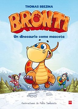 portada Un Dinosaurio Como Mascota (bronti) (in Spanish)