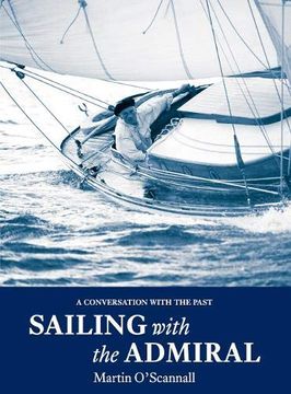 portada Sailing With the Admiral: A Conversation With the Past (en Inglés)