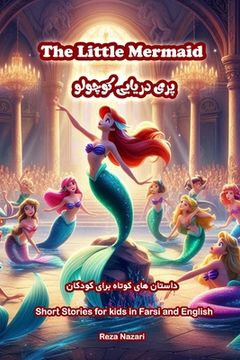 portada The Little Mermaid: Short Stories for Kids in Farsi and English