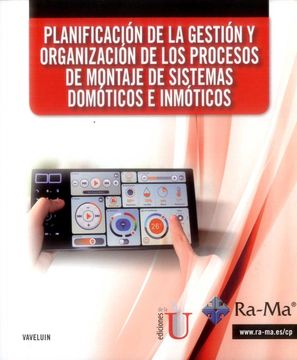 portada Planificación de la gestión y organización de los procesos de montaje de sistemas domóticos e inmóticos (in Spanish)