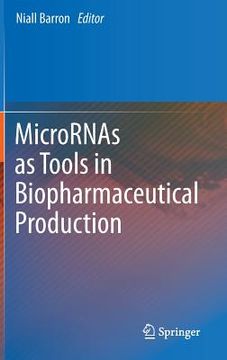 portada micrornas as tools in biopharmaceutical production (en Inglés)