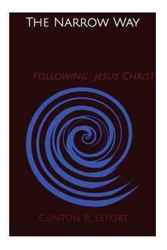 portada The Narrow Way: Following Jesus Christ (in English)
