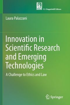 portada Innovation in Scientific Research and Emerging Technologies: A Challenge to Ethics and Law (en Inglés)