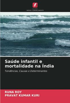 portada Saúde Infantil e Mortalidade na Índia: Tendências, Causas e Determinantes (in Portuguese)