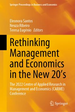 portada Rethinking Management and Economics in the New 20's: The 2022 Centre of Applied Research in Management and Economics (Carme) Conference