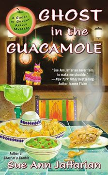 portada Ghost in the Guacamole (a Ghost of Granny Apples Mystery) 