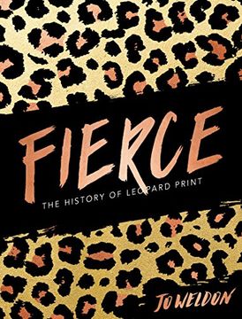 portada Fierce: The History of Leopard Print (en Inglés)