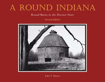 portada A Round Indiana: Round Barns in the Hoosier State, Second Edition