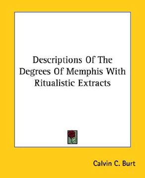 portada descriptions of the degrees of memphis with ritualistic extracts (en Inglés)