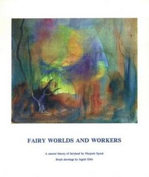 portada fairy worlds and workers: a natural history of fairyland