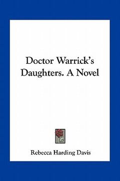 portada doctor warrick's daughters. a novel (en Inglés)