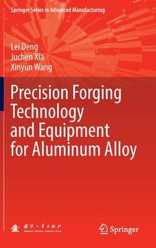 portada Precision Forging Technology and Equipment for Aluminum Alloy (in English)