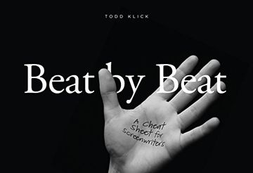 portada Beat By Beat: A Cheat Sheet for Screenwriters (en Inglés)