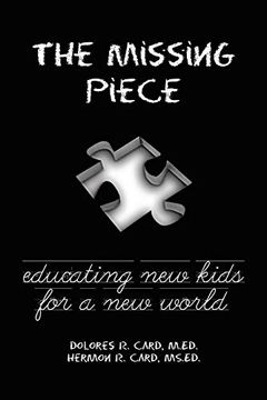portada The Missing Piece: Educating new Kids for a new World (in English)