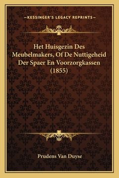 portada Het Huisgezin Des Meubelmakers, Of De Nuttigeheid Der Spaer En Voorzorgkassen (1855)