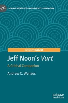 portada Jeff Noon's Vurt: A Critical Companion 