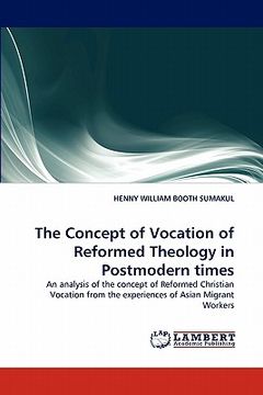 portada the concept of vocation of reformed theology in postmodern times