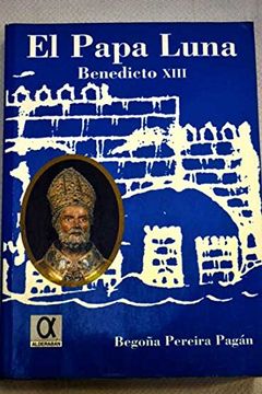 portada El Papa Luna Benedicto XIII