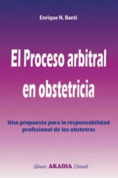portada El Proceso Arbitral en Obstetricia Banti ed. 2013