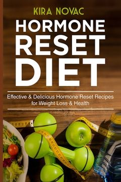 portada Hormone Reset Diet: Effective & Delicious Hormone Reset Recipes for Weight Loss & Health (in English)