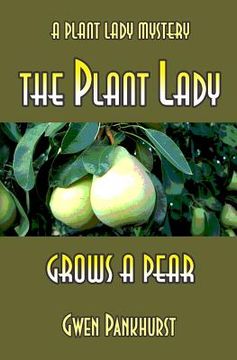 portada The Plant Lady Grows A Pear (en Inglés)