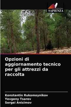 portada Opzioni di aggiornamento tecnico per gli attrezzi da raccolta (in Italian)