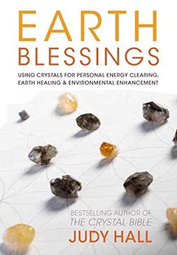 portada Earth Blessings: Using Crystals for Personal Energy Clearing, Earth Healing & Environmental Enhancement 