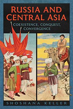 portada Russia and Central Asia: Coexistence, Conquest, Convergence 