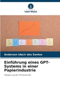 portada Einführung eines GPT-Systems in einer Papierindustrie (en Alemán)