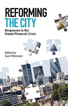 portada reforming the city: responses to the global financial crisis (en Inglés)