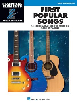 portada First Popular Songs - 15 Songs Arranged for Three or More Guitarists - Essential Elements Guitar Ensembles Series - Early Intermediate Level 