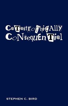 portada catastrophically consequential (in English)
