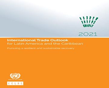 portada International Trade Outlook for Latin America and the Caribbean 2021: Pursuing a Resilient and Sustainable Recovery (en Inglés)
