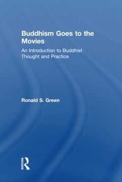 portada Buddhism Goes to the Movies: Introduction to Buddhist Thought and Practice (en Inglés)