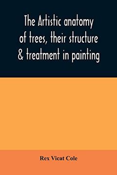 portada The Artistic Anatomy of Trees, Their Structure & Treatment in Painting (in English)
