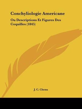 portada Conchyliologie Americane: Ou Descriptions Et Figures Des Coquilles (1845) (en Francés)