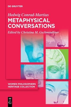 portada Metaphysical Conversations and Phenomenological Essays (Women Philosophers Heritage Collection) [Soft Cover ] (en Inglés)