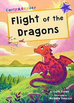 portada Flight of the Dragons: (Purple Early Reader) (Maverick Early Readers) 