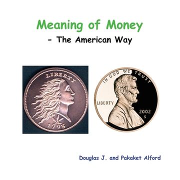 portada Meaning of Money - The American Way (en Inglés)