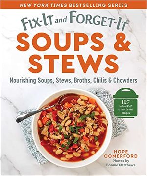 portada Fix-It and Forget-It Soups & Stews: Nourishing Soups, Stews, Broths, Chilis & Chowders (en Inglés)
