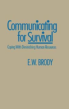 portada Communicating for Survival: Coping With Diminishing Human Resources (en Inglés)